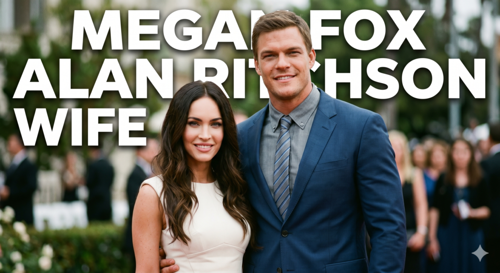 Megan Fox Alan Ritchson Wife: The Truth Behind the Viral Search Term Megan Fox Alan Ritchson Wife: The Truth Behind the Viral Search Term